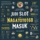judi slot nagatoto168-masuk